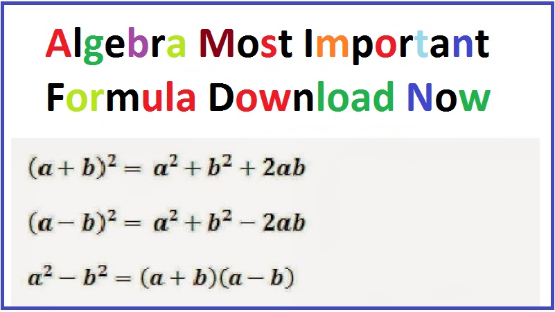 Algebra Formula For Class 9th, 10th, SSC And All Competitive Exam 