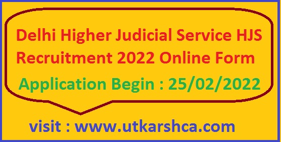 Delhi Higher Judicial Service HJS Recruitment 2022 Online Form 